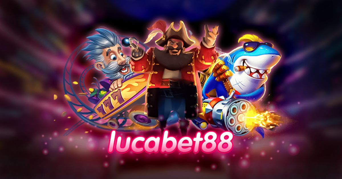Lucabet88 เว็บพนันออนไลน์ ที่ดีที่สุด แห่งประเทศไทย.jpg